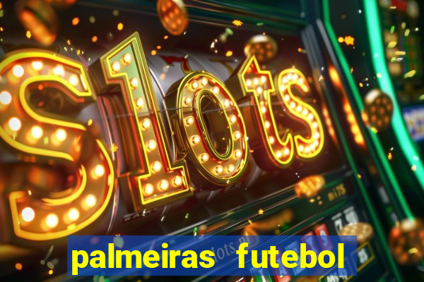 palmeiras futebol play hd